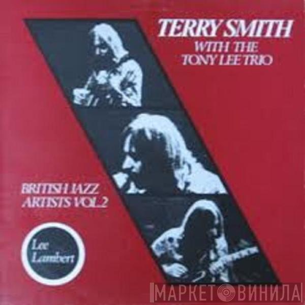 Terry Smith, The Tony Lee Trio - British Jazz Artists Vol. 2