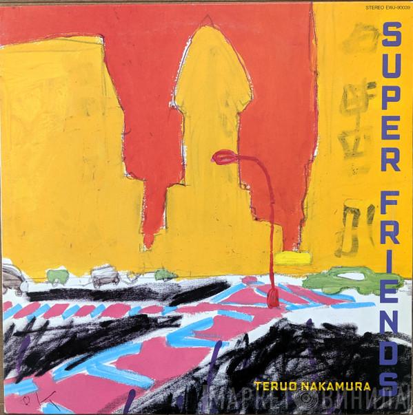 Teruo Nakamura - Super Friends