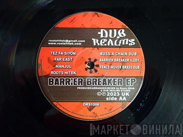 Tes Fa Siyon, Far East, Manjul, Roots Hitek - Barrier Breaker Ep