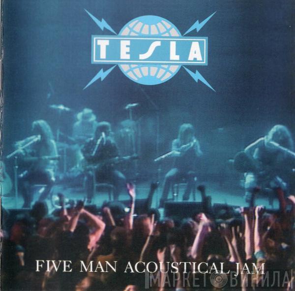  Tesla  - Five Man Acoustical Jam