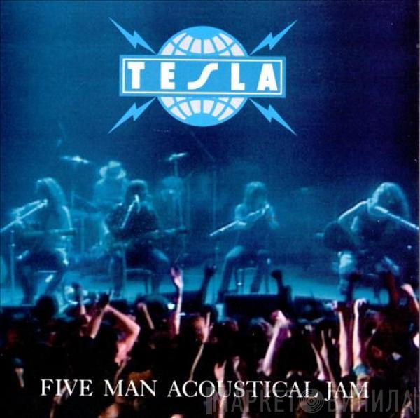  Tesla  - Five Man Acoustical Jam