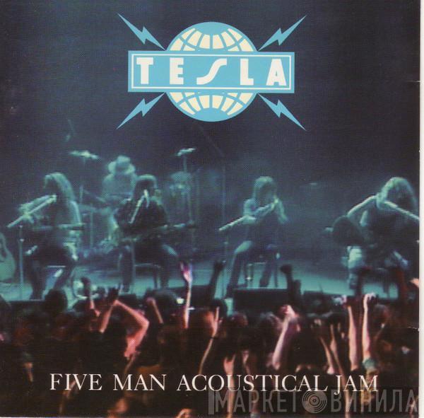  Tesla  - Five Man Acoustical Jam