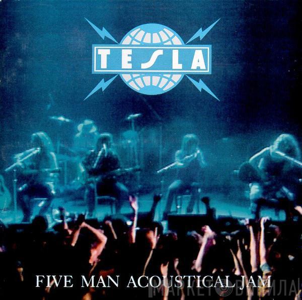  Tesla  - Five Man Acoustical Jam