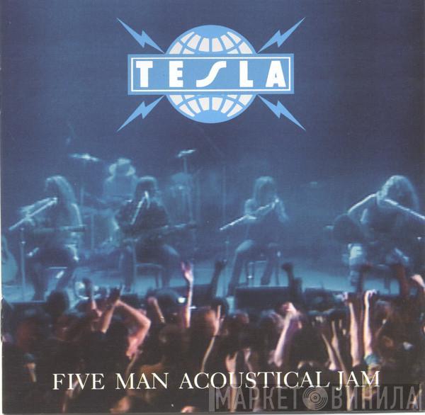  Tesla  - Five Man Acoustical Jam