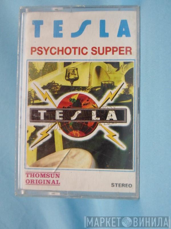  Tesla  - Psychothic Supper