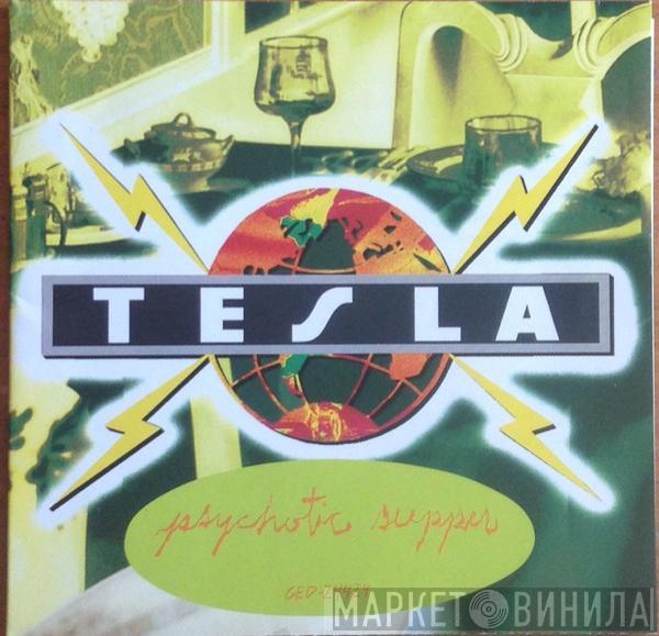  Tesla  - Psychotic Supper