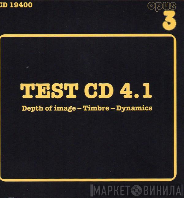  - Test CD 4.1 - Depth Of Image - Timbre - Dynamics