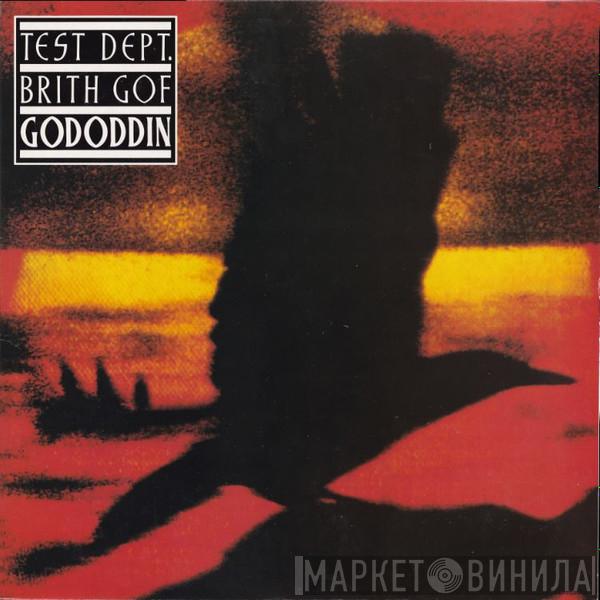 Test Dept., Brith Gof - Gododdin