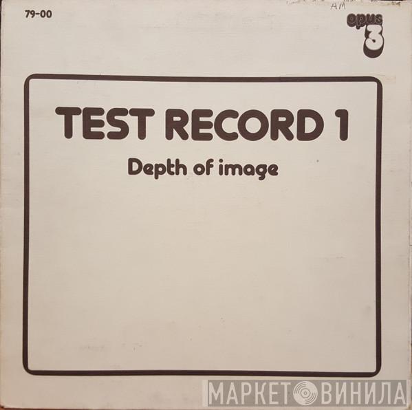  - Test Record 1 - Depth Of Image