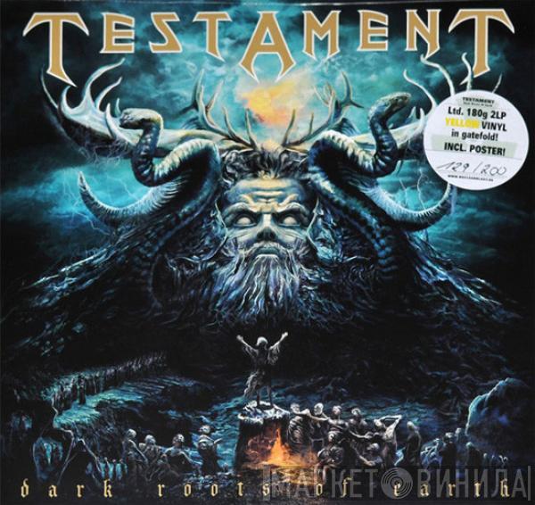 Testament  - Dark Roots Of Earth