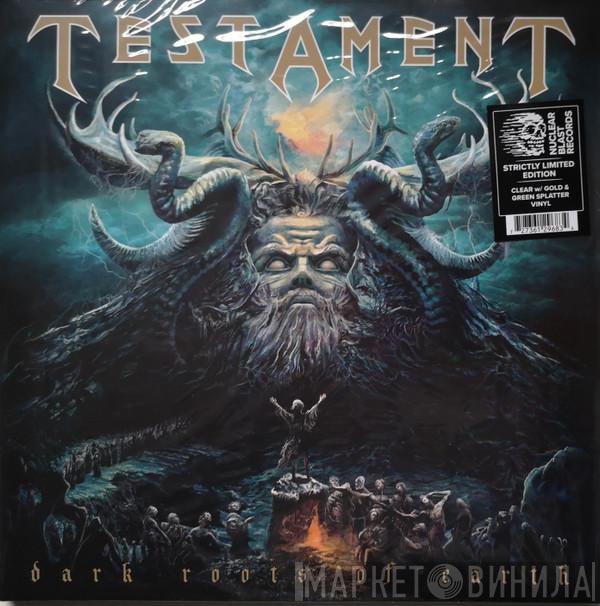 Testament  - Dark Roots Of Earth