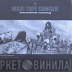 Tester, Capleton - Maxi Tuff Ganger