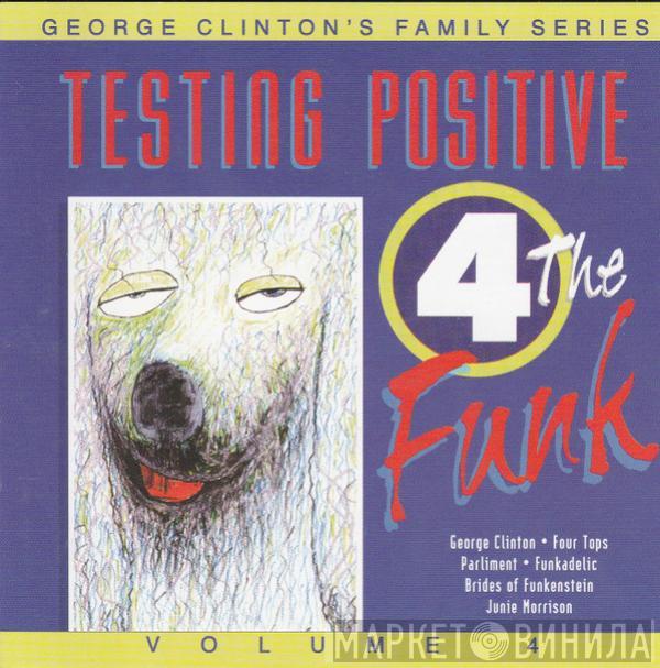  - Testing Positive 4 The Funk