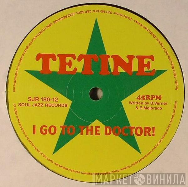 Tetine - I Go To The Doctor!