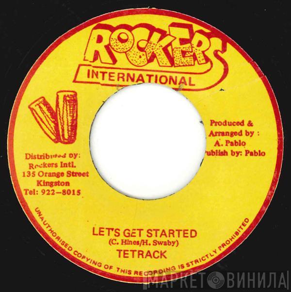 Tetrack, Pablo All Stars - Let's Get Started / Spinners Lane