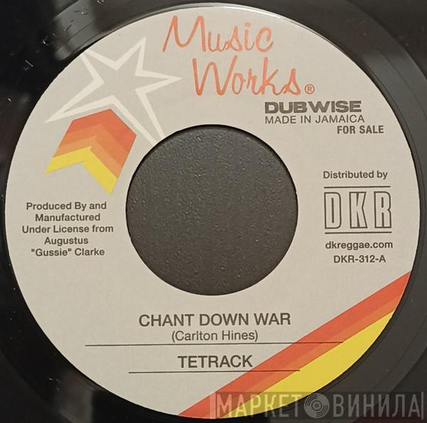 Tetrack - Chant Down War 