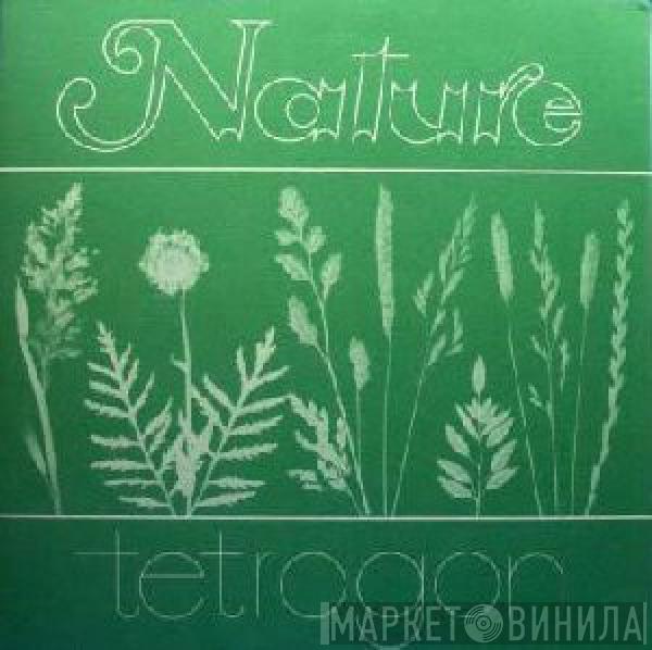  Tetragon   - Nature