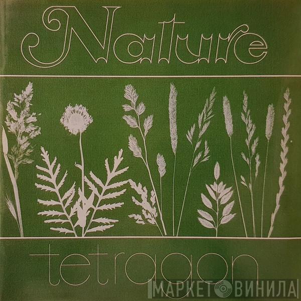  Tetragon   - Nature