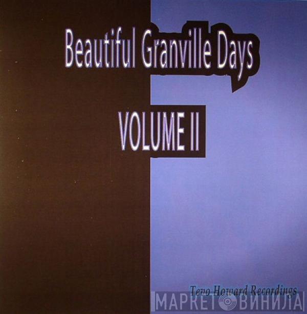 Tevo Howard - Beautiful Granville Days Volume II