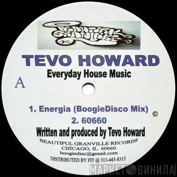 Tevo Howard - Everyday House Music