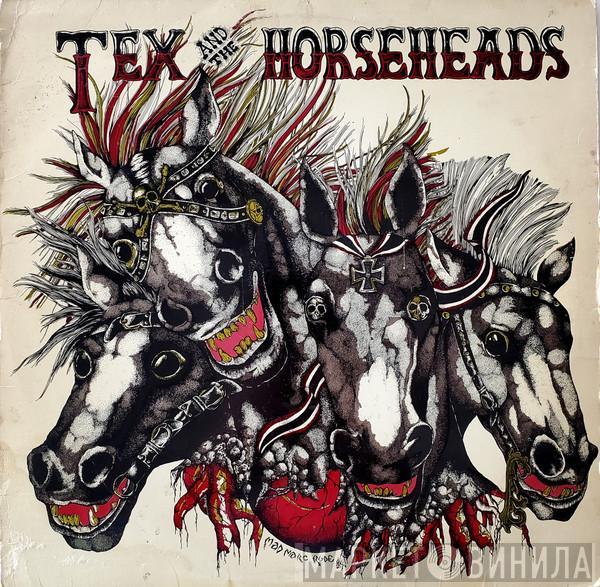 Tex & The Horseheads - Tex & The Horseheads