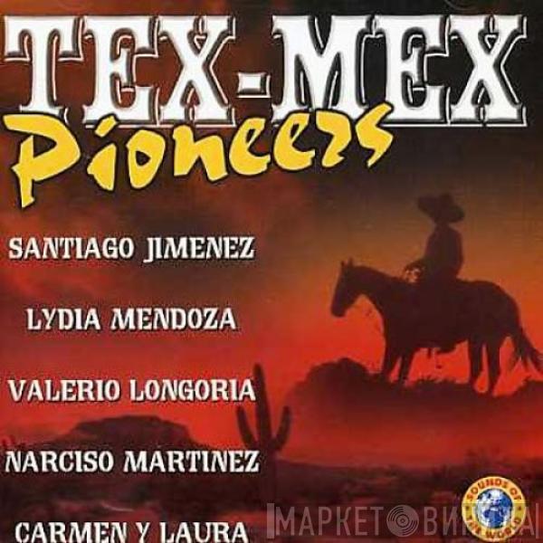  - Tex-Mex Pioneers