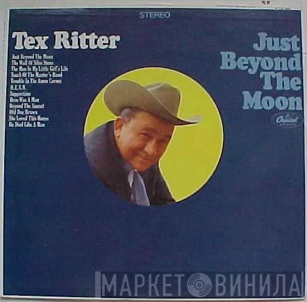 Tex Ritter - Just Beyond The Moon