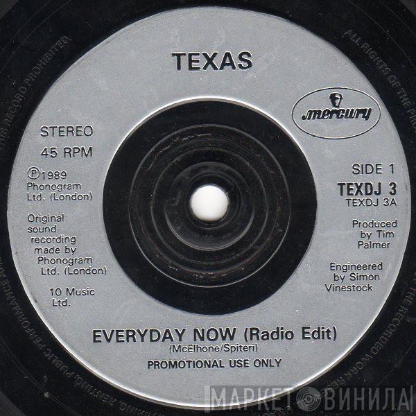 Texas - Everyday Now