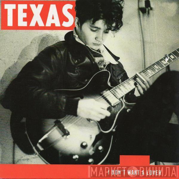 Texas - I Don't Want A Lover