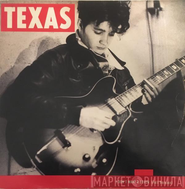 Texas - I Don't Want A Lover