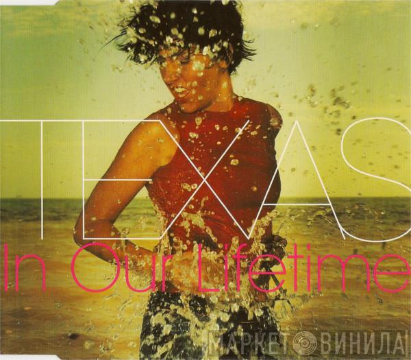  Texas  - In Our Lifetime