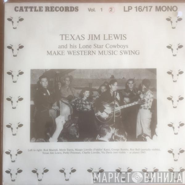 Texas Jim Lewis And His Lone Star Cowboys - Make Western Music Swing Vol. 2