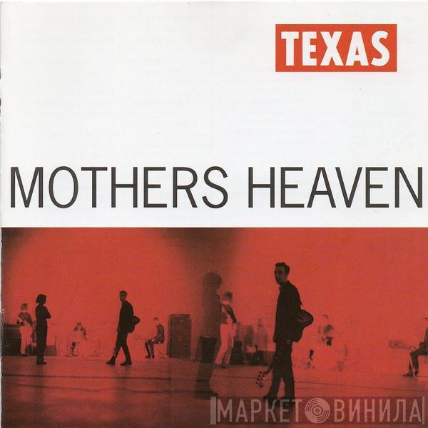 Texas - Mothers Heaven