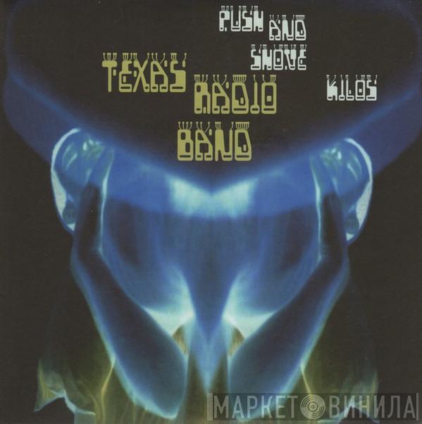 Texas Radio Band - Push And Shove
