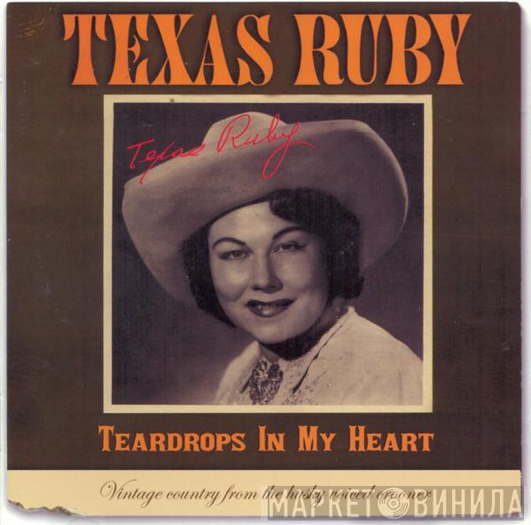 Texas Ruby - Teardrops In My Heart
