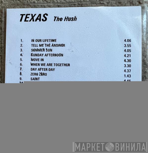  Texas  - The Hush