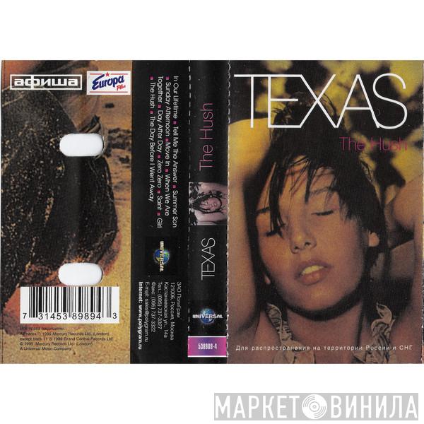  Texas  - The Hush