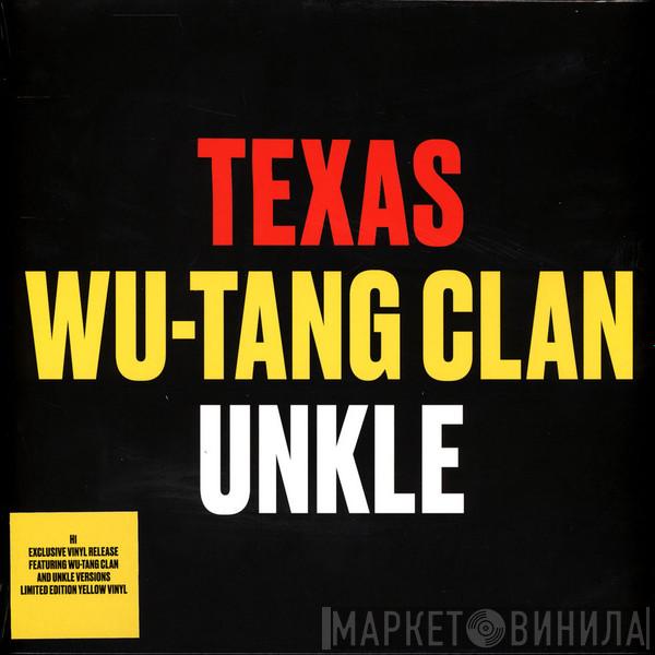 Texas, Wu-Tang Clan, UNKLE - Hi
