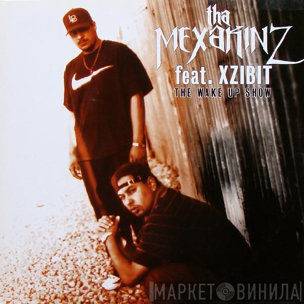 Tha Mexakinz, Xzibit - The Wake Up Show