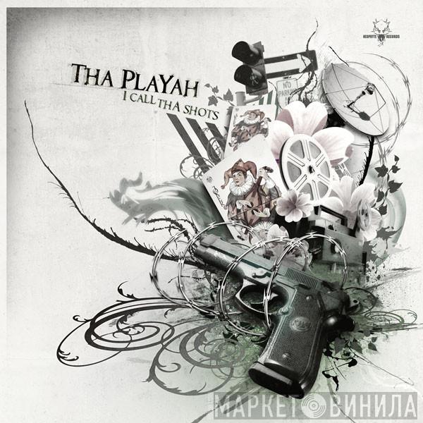  Tha Playah  - I Call Tha Shots