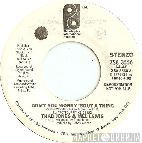 Thad Jones & Mel Lewis - Don't You Worry 'Bout A Thing
