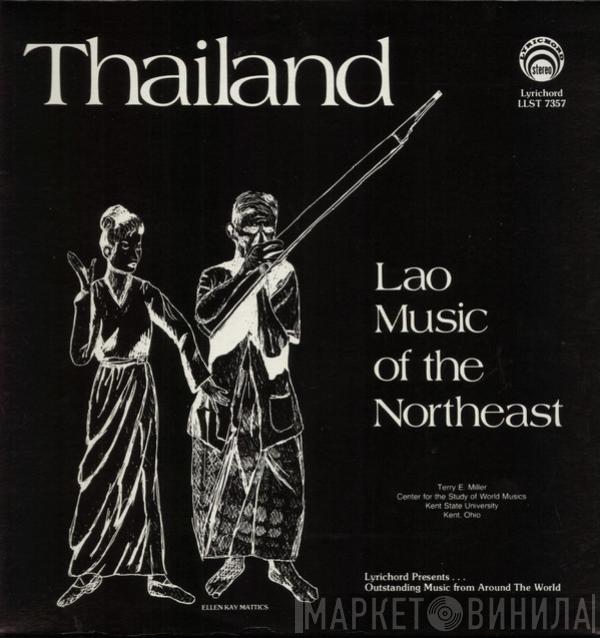  - Thailand - Lao Music Of The Northeast