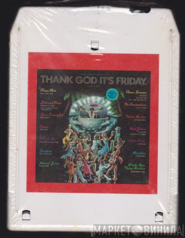  - Thank God It's Friday (The Original Motion Picture Soundtrack)
