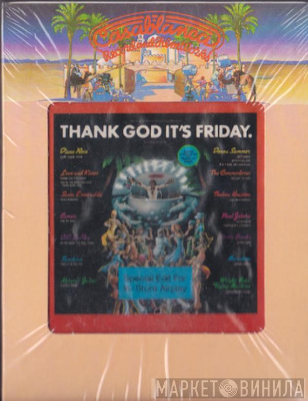  - Thank God It's Friday (The Original Motion Picture Soundtrack)