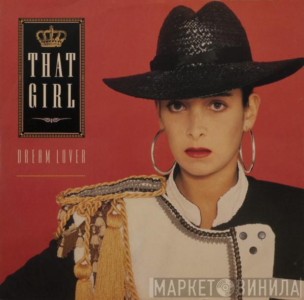 That Girl  - Dream Lover