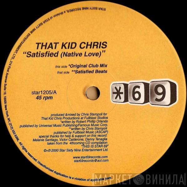 That Kid Chris - Satisfied (Native Love)