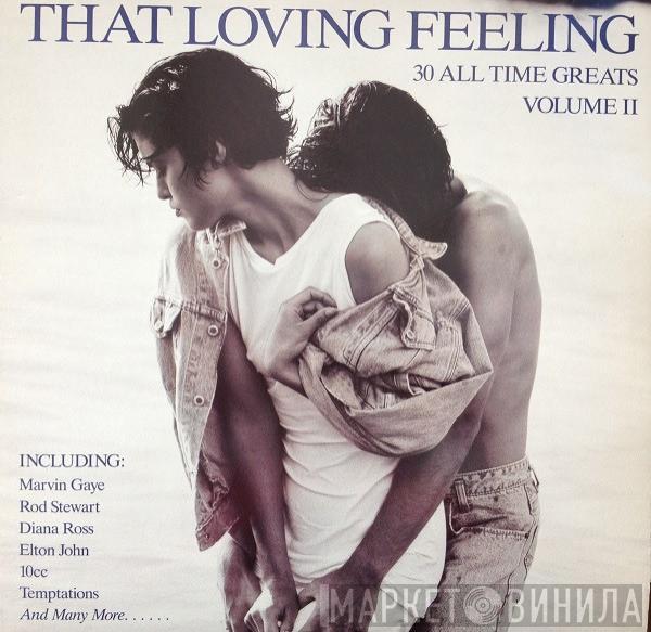  - That Loving Feeling Volume II