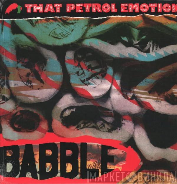 That Petrol Emotion - Babble
