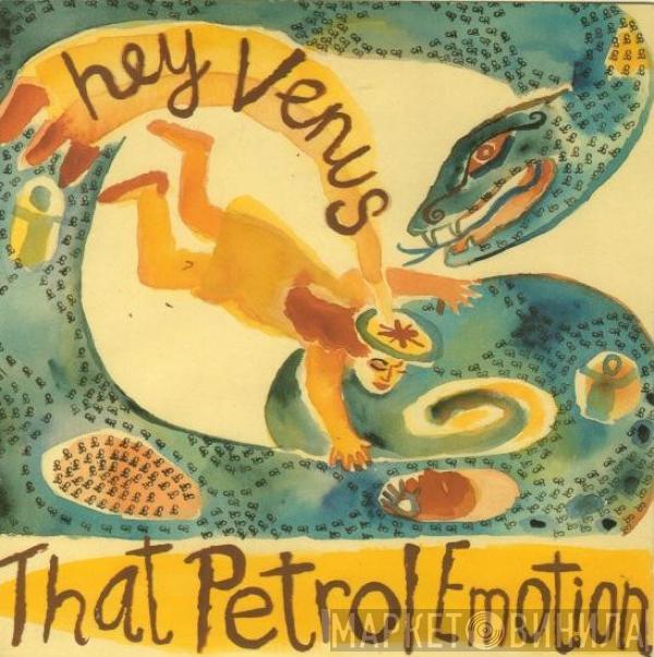 That Petrol Emotion - Hey Venus