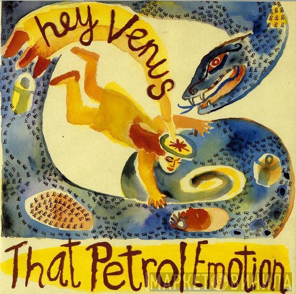 That Petrol Emotion - Hey Venus